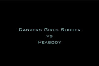 Danvers Girls Soccer vs Peabody