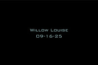 Willow Louise 09-16-25