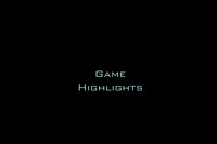 Game Highlights
