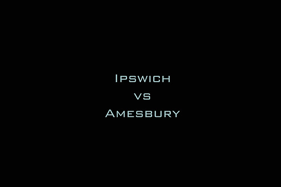 Ipswich vs Amesbury