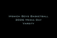 Ipswich Boys Basketball 2026 Media Day Varsity