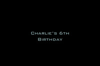 Charlie's 6th Birthday