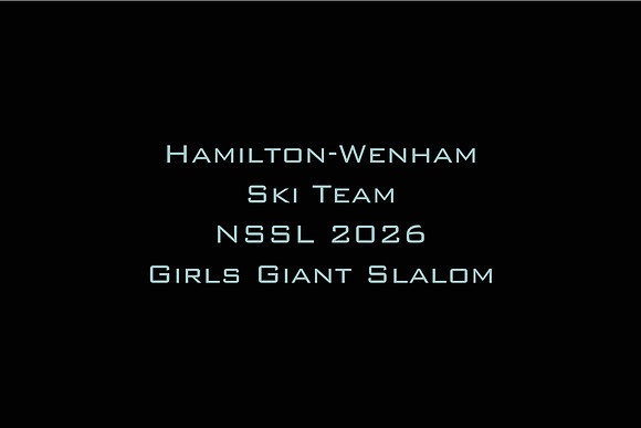 Hamilton-Wenham Ski Team NSSL 2026 Girls Giant Slalom