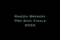 Rincon Brewery Pro Semi Finals 2026