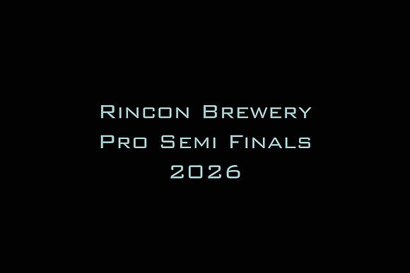 Rincon Brewery Pro Semi Finals 2026
