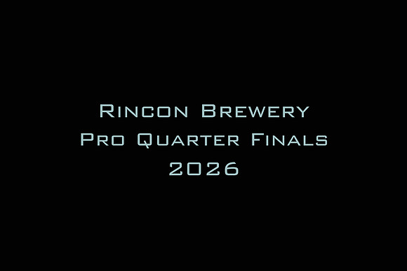 Rincon Brewery Pro Quarter Finals 2026