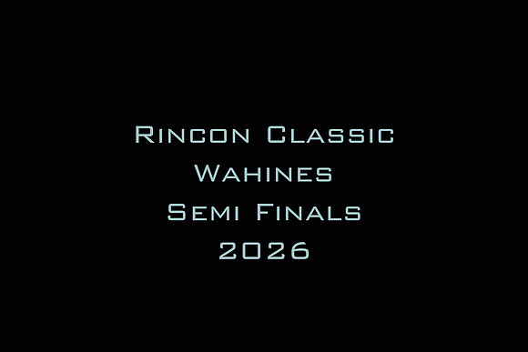Rincon Classic Wahines Semi Finals 2026