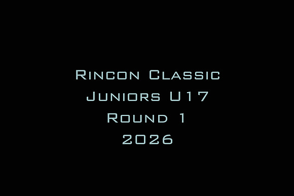 Rincon Classic Juniors U17 Round 1 2026