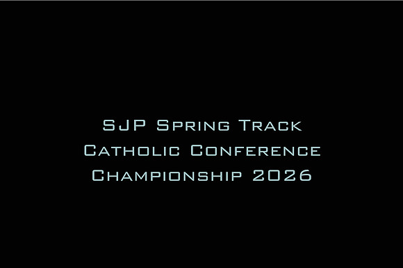 SJP Spring Track Catholic Conference Championship 2026