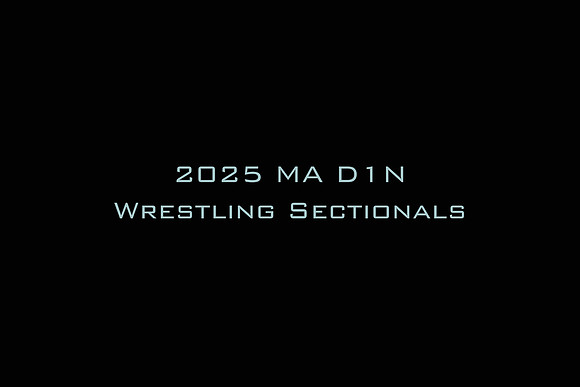 2025 MA D1N Wrestling Sectionals
