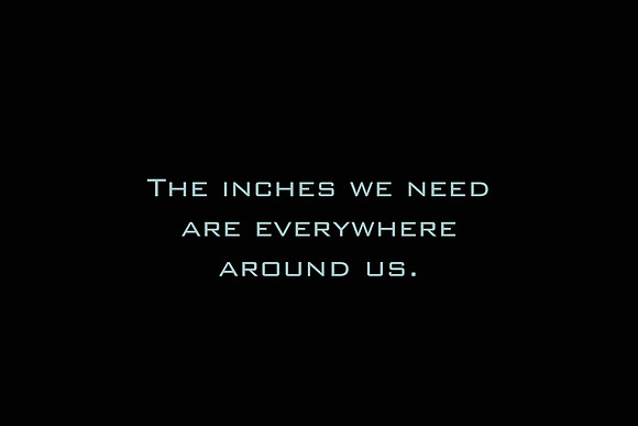 The inches we need are everywhere around us