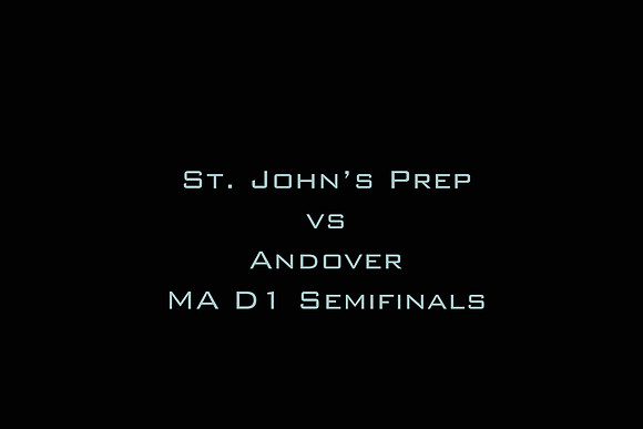 SJP vs Andover MA D1 Semifinals