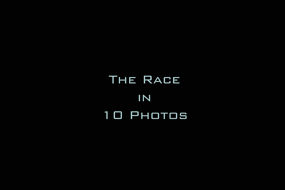 The Race in 10 Photos