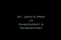 SJP vs Masconomet & Newburyport