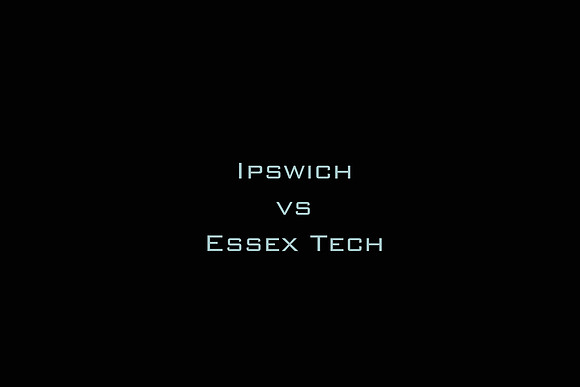 Ipswich vs Essex Tech