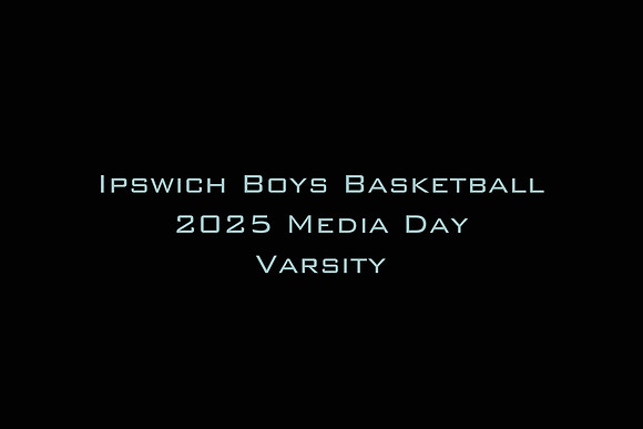 Ipswich Boys Basketball 2025 Media Day Varsity